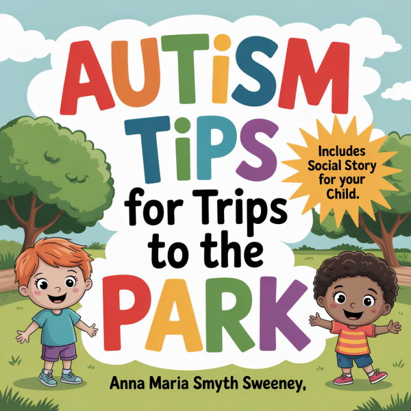 AUTISM TIPS FOR TRIPS TO THE PARK