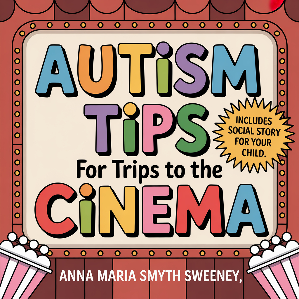 AUTISM TIPS FOR TRIPS TO THE CINEMA